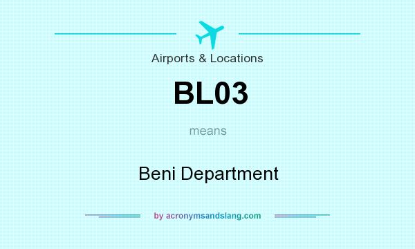 What does BL03 mean? It stands for Beni Department