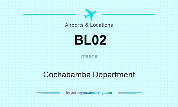 What does BL02 mean? It stands for Cochabamba Department