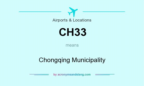 What does CH33 mean? It stands for Chongqing Municipality