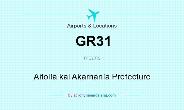 What does GR31 mean? It stands for Aitolía kai Akarnanía Prefecture