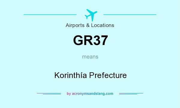 What does GR37 mean? It stands for Korinthía Prefecture