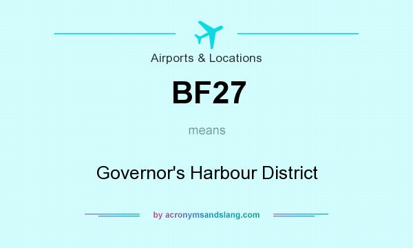 What does BF27 mean? It stands for Governor`s Harbour District