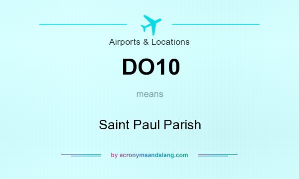 What does DO10 mean? It stands for Saint Paul Parish