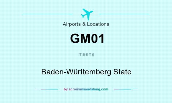 What does GM01 mean? It stands for Baden-Württemberg State