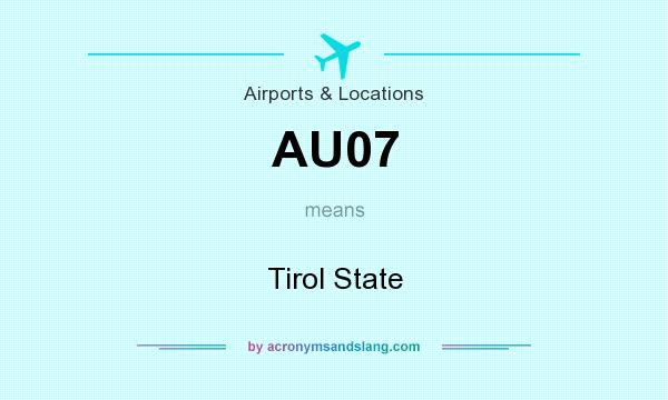 What does AU07 mean? It stands for Tirol State