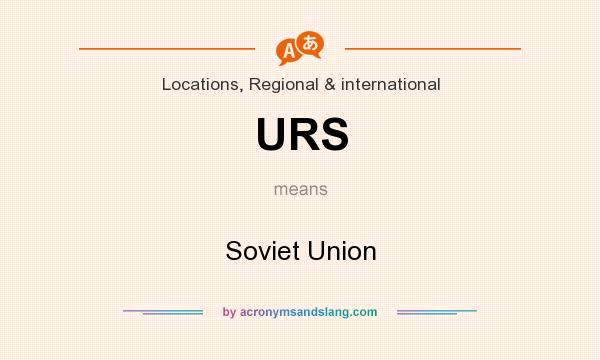 What does URS mean? It stands for Soviet Union