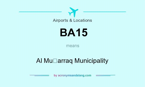 What does BA15 mean? It stands for Al Muḩarraq Municipality
