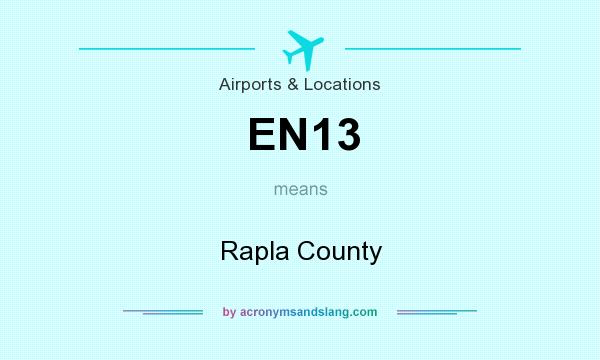 What does EN13 mean? It stands for Rapla County