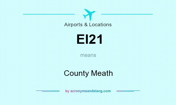 What does EI21 mean? It stands for County Meath