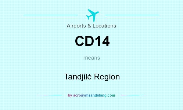 What does CD14 mean? It stands for Tandjilé Region