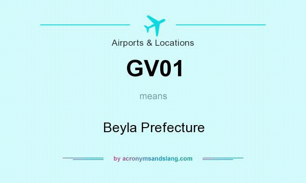 What does GV01 mean? It stands for Beyla Prefecture