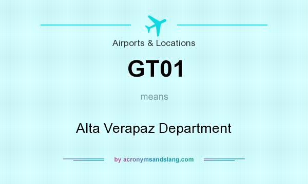 What does GT01 mean? It stands for Alta Verapaz Department