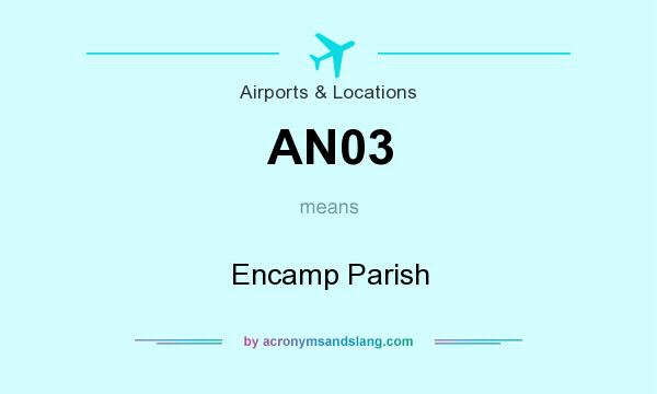 What does AN03 mean? It stands for Encamp Parish