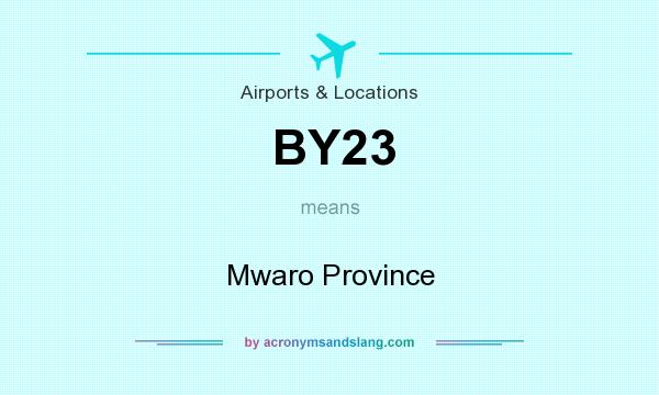 What does BY23 mean? It stands for Mwaro Province