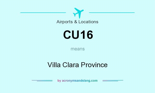 What does CU16 mean? It stands for Villa Clara Province