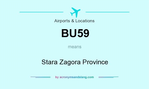 What does BU59 mean? It stands for Stara Zagora Province