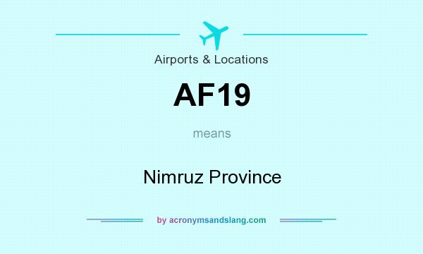 What does AF19 mean? It stands for Nimruz Province