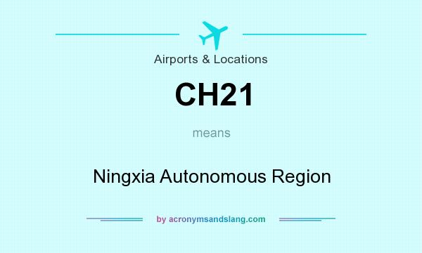What does CH21 mean? It stands for Ningxia Autonomous Region