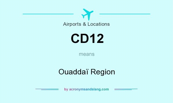 What does CD12 mean? It stands for Ouaddaï Region