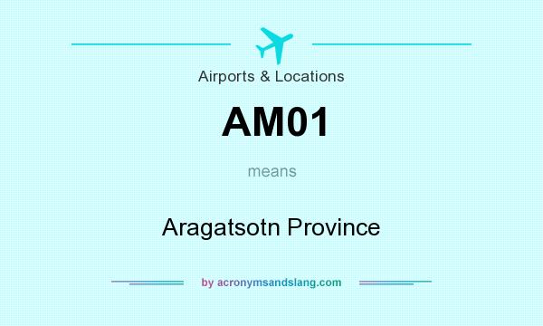 What does AM01 mean? It stands for Aragatsotn Province