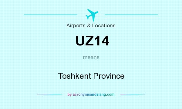 What does UZ14 mean? It stands for Toshkent Province