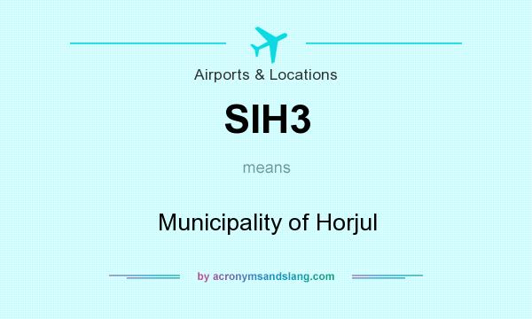 What does SIH3 mean? It stands for Municipality of Horjul