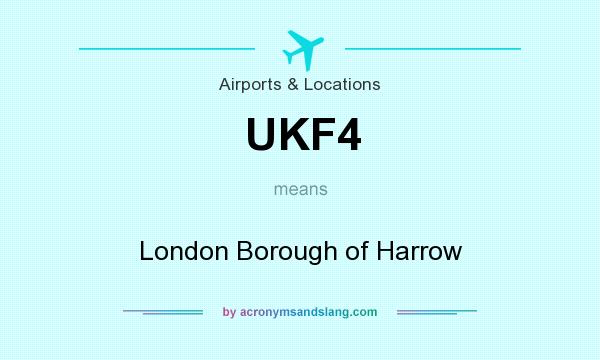 What does UKF4 mean? It stands for London Borough of Harrow