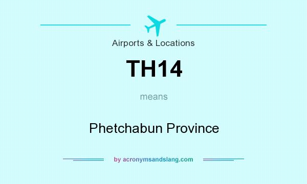 What does TH14 mean? It stands for Phetchabun Province