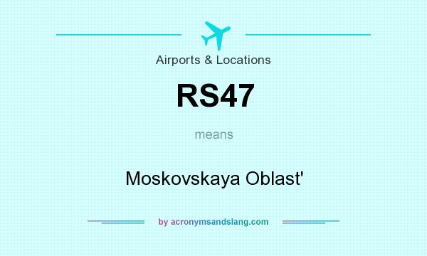 What does RS47 mean? It stands for Moskovskaya Oblast`