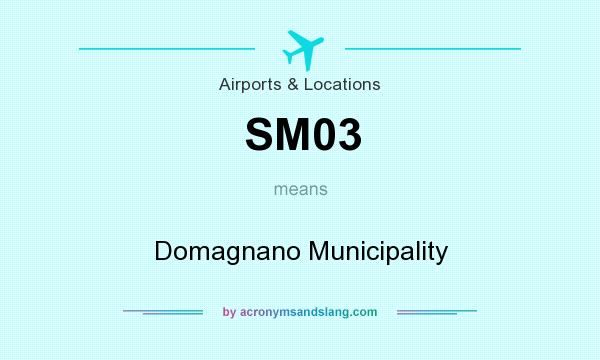 What does SM03 mean? It stands for Domagnano Municipality