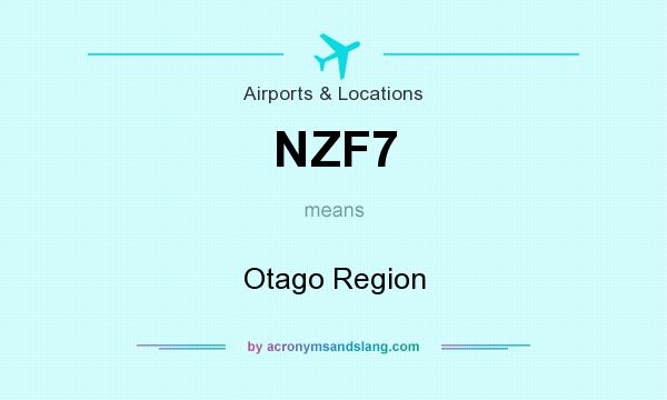 What does NZF7 mean? It stands for Otago Region