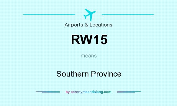 What does RW15 mean? It stands for Southern Province