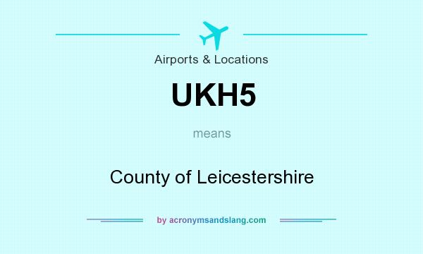 What does UKH5 mean? It stands for County of Leicestershire