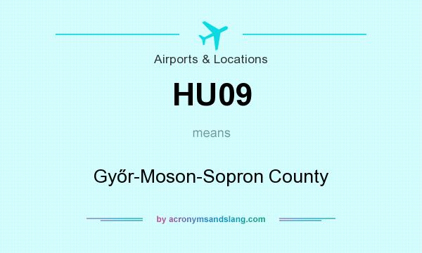 What does HU09 mean? It stands for Győr-Moson-Sopron County