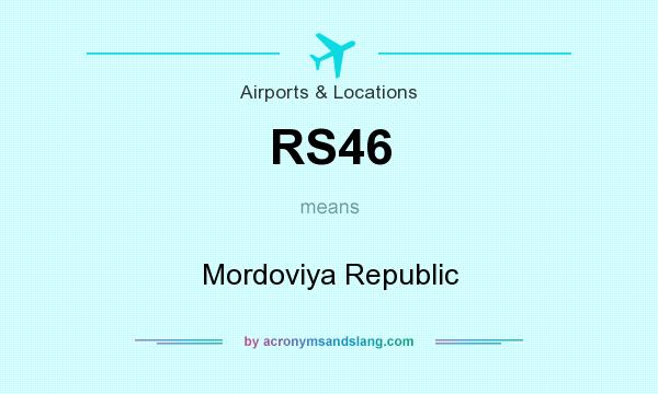 What does RS46 mean? It stands for Mordoviya Republic