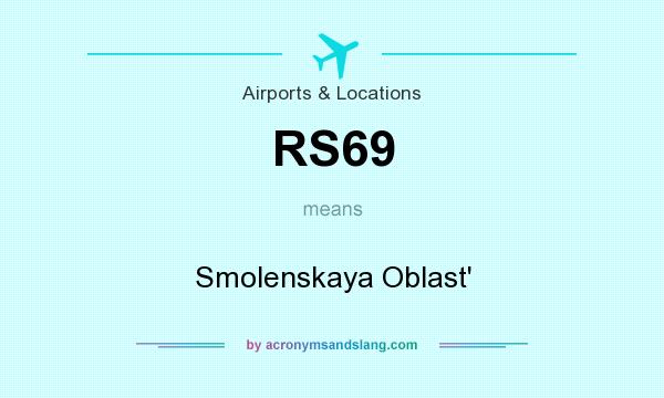 What does RS69 mean? It stands for Smolenskaya Oblast`