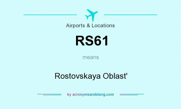 What does RS61 mean? It stands for Rostovskaya Oblast`