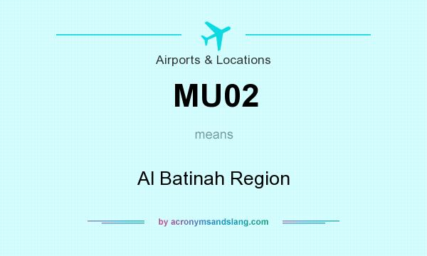 What does MU02 mean? It stands for Al Batinah Region