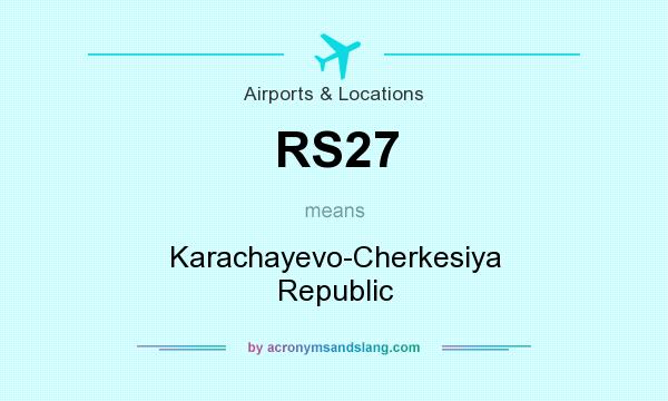 What does RS27 mean? It stands for Karachayevo-Cherkesiya Republic