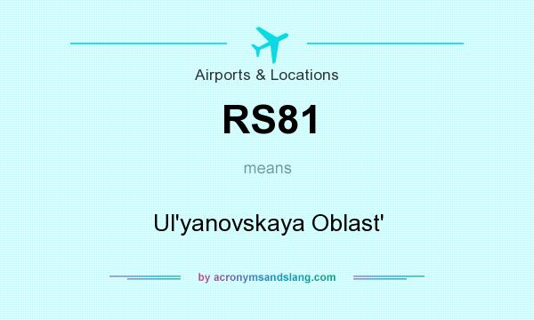 What does RS81 mean? It stands for Ul`yanovskaya Oblast`