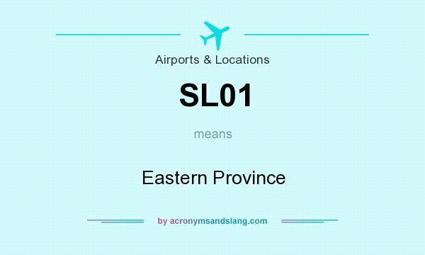 What does SL01 mean? It stands for Eastern Province