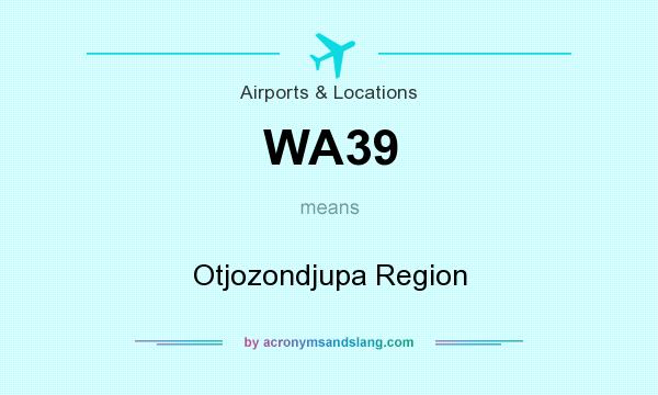 What does WA39 mean? It stands for Otjozondjupa Region