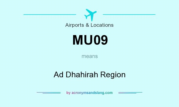 What does MU09 mean? It stands for Ad Dhahirah Region