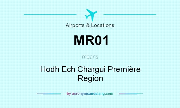 What does MR01 mean? It stands for Hodh Ech Chargui Première Region
