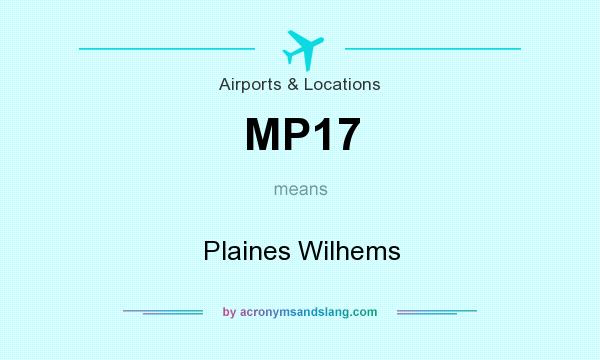 What does MP17 mean? It stands for Plaines Wilhems