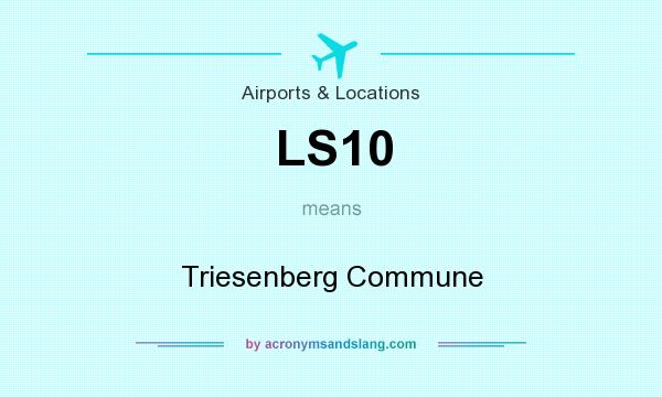 What does LS10 mean? It stands for Triesenberg Commune