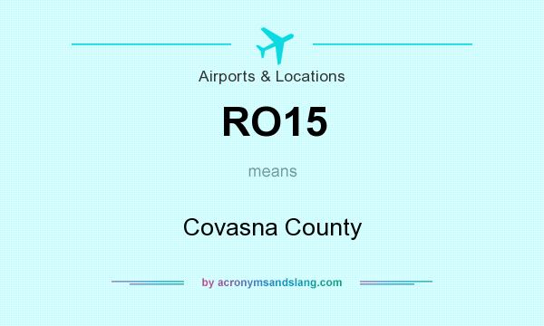 What does RO15 mean? It stands for Covasna County