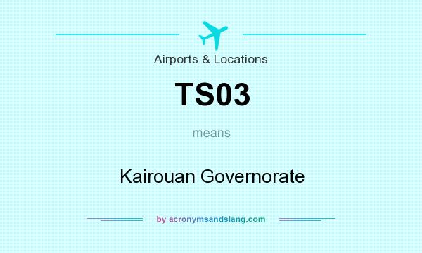 What does TS03 mean? It stands for Kairouan Governorate