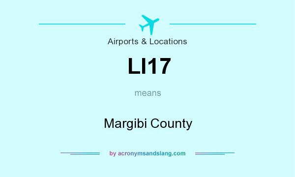 What does LI17 mean? It stands for Margibi County
