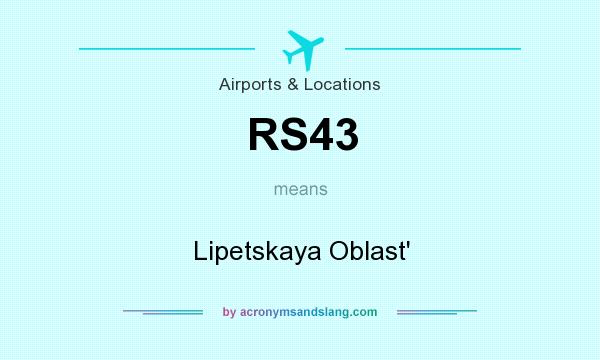 What does RS43 mean? It stands for Lipetskaya Oblast`
